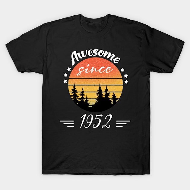 Awesome Since 1952 70th Birthday T-Shirt by foxfieldgear